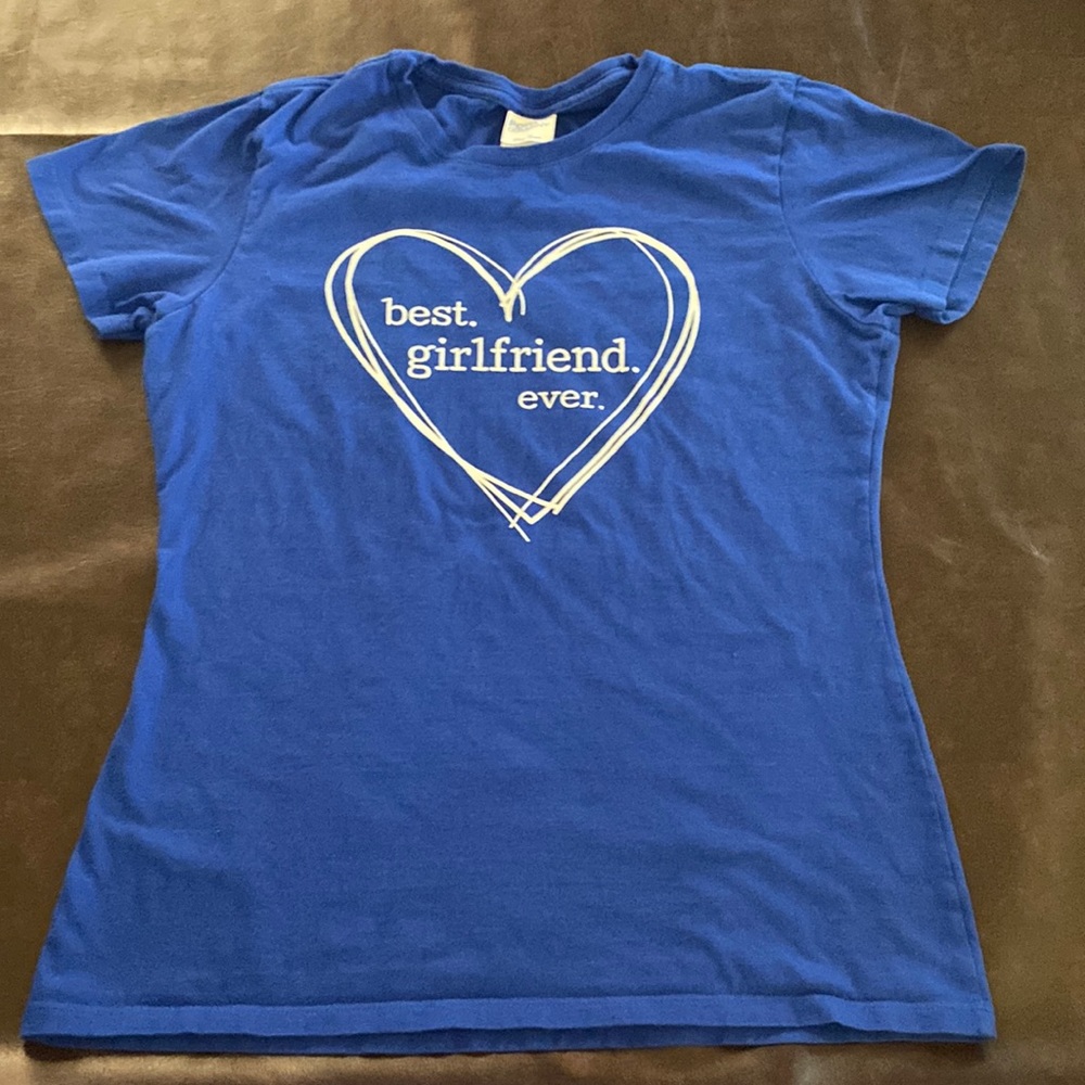 Best Girlfriend Ever T Shirt Size Small